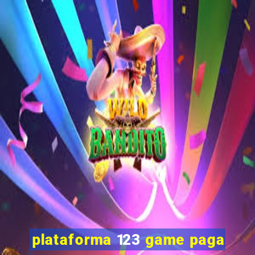 plataforma 123 game paga